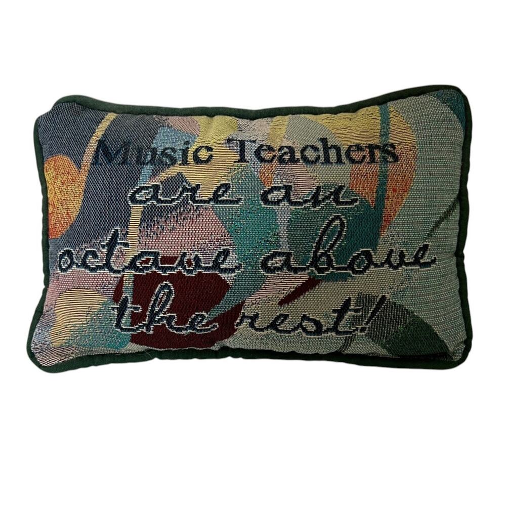 Music Teachers Are an Octave Above the Rest Throw Pillow Musical Notes 12x8